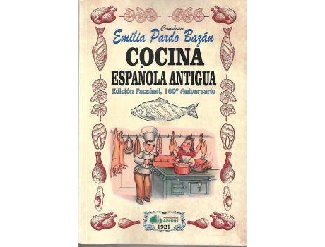 Livro Cocina Española Antigua- Edicion Facsimil, 100 Aniversario de Condesa Emilia Pardo Bazan (Espanhol)