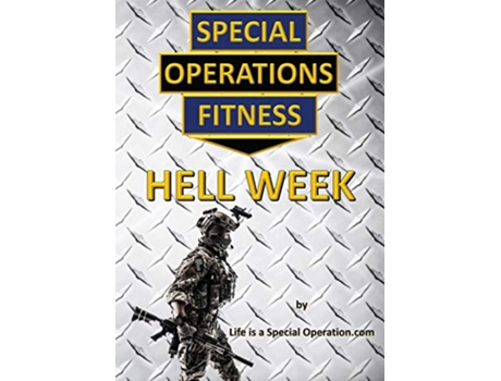 Livro Special Operations Fitness Hell Week de Life Is A Special Operation (Inglês)