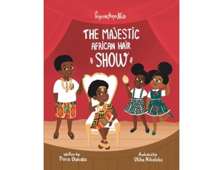 Livro Princess Nana Afia The Majestic African Hair Show de Dora Owusu Dora Owusu (Inglês)