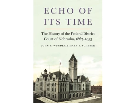 Livro echo of its time de john r. wunder,mark r. scherer (inglês)