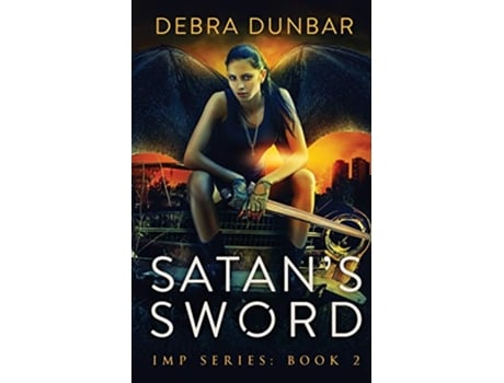 Livro Satans Sword 2 Imp de Debra Dunbar (Inglês)