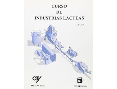 Livro Curso de industrias lácteas de Javier Madrid Cenzano, Antonio Madrid Vicente, Juana Mary Madrid Vicente (Espanhol)