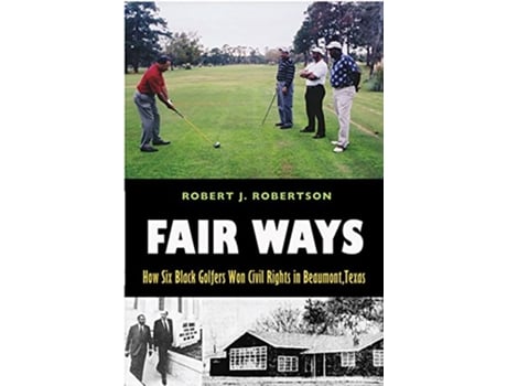 Livro Fair Ways de Robert J Robertson (Inglês)