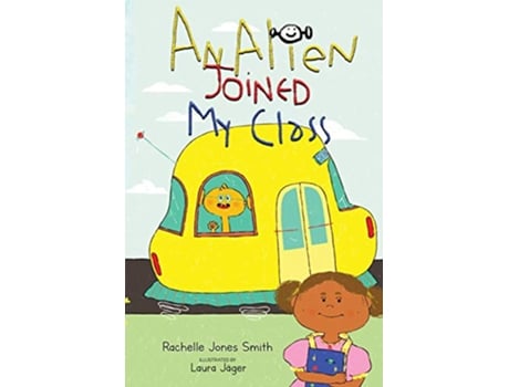 Livro An Alien Joined My Class Word Play Series de Rachelle Jones Smith (Inglês)