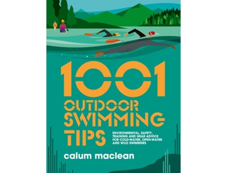 Livro 1001 Outdoor Swimming Tips de Calum Maclean (Inglês)