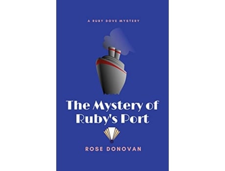 Livro The Mystery of Rubys Port Large Print Ruby Dove Mysteries de Rose Donovan (Inglês)