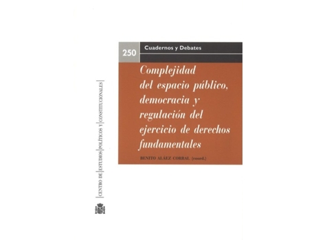 Livro Complejidad Del Espacio Publico, Democracia Y Regulacion Del de Benito Aláez Corral (Espanhol)