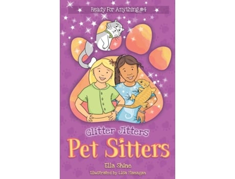 Livro Glitter Jitters: Pet Sitters: Ready For Anything #4: A funny junior reader series (ages 5-8) with a sprinkle of magic Ella Shine (Inglês)