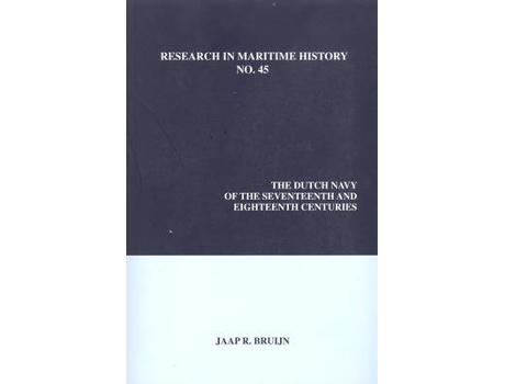 Livro the dutch navy of the seventeenth and eighteenth centuries de edited by jaap r bruijn (inglês)