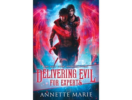 Livro Delivering Evil for Experts The Guild Codex Demonized de Annette Marie (Inglês)