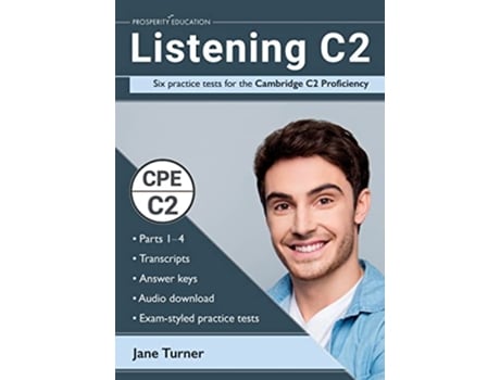 Livro Listening C2 Six practice tests for the Cambridge C2 Proficiency Answers and audio included de Jane Turner (Inglês)