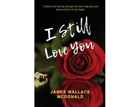 Livro I Still Love You de James W Mcdonald (Inglês)