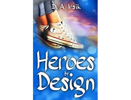 Livro HEROES by DESIGN de D a Irsik (Inglês)