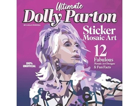 Livro Ultimate Dolly Parton Sticker Mosaic Art de Logan Powell (Inglês)