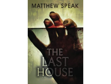 Livro The Last House de Matthew Speak (Inglês)