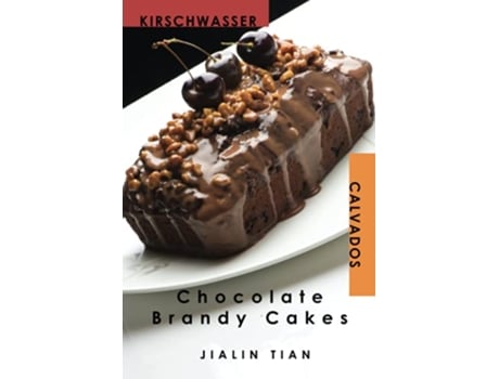 Livro Chocolate Brandy Cakes de Jialin Tian (Inglês)