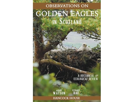 Livro Observations of Golden Eagles in Scotland A Historical Ecological Review de Adam Watson Stuart Rae (Inglês)