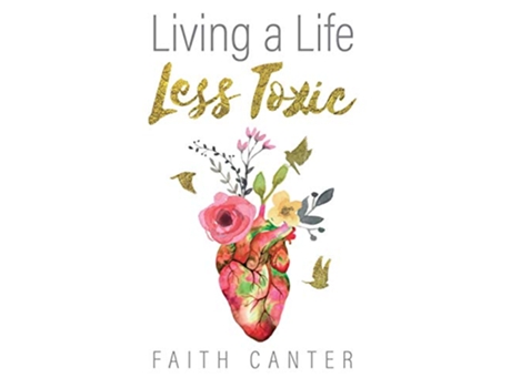 Livro Living a Life Less Toxic de Faith Canter (Inglês)