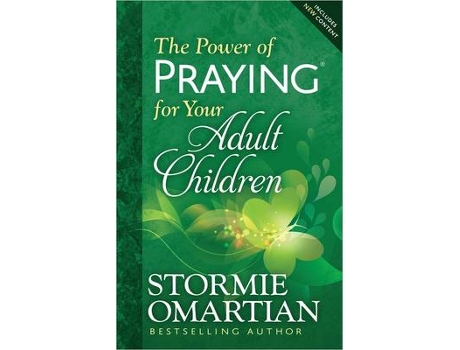 Livro the power of praying for your adult children de stormie omartian (inglês)