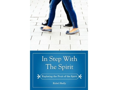 Livro In Step with the Spirit a Study of the Fruit of the Spirit Galatians 52223 de Rubel Shelly (Inglês)