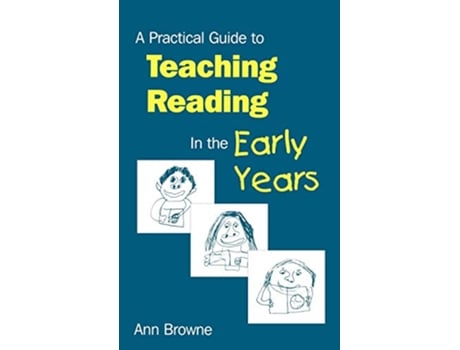 Livro A Practical Guide to Teaching Reading in the Early Years de Ann C Browne (Inglês)