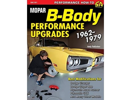 Livro Mopar BBody Performance Upgrades 19621979 de Andy Finkbeiner (Inglês)