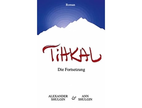 Livro TiHKAL Die Fortsetzung de Alexander Shulgin e Ann Shulgin (Alemão)