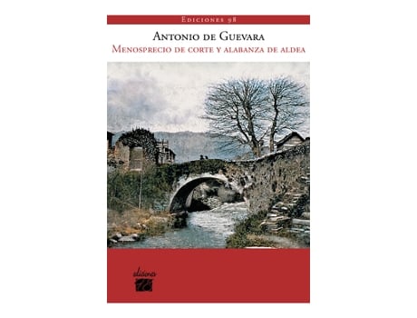 Livro Menosprecio De Corte Y Alabanza De Aldea de Guevara, Antonio de (Castelhano)