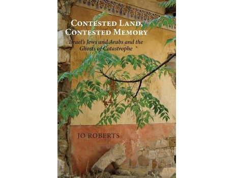 Livro contested land, contested memory de jo roberts (inglês)