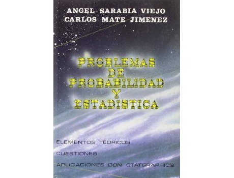 Livro Problemas de probabilidad y estadística de Carlos Maté Jiménez, Ángel Sarabia Viejo (Espanhol)