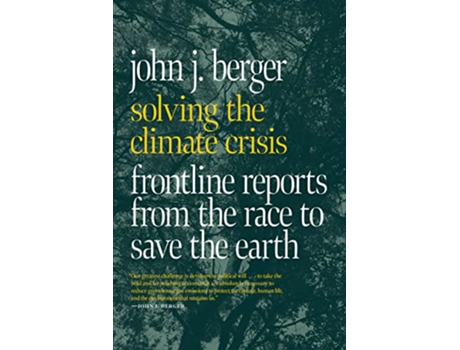 Livro Solving The Climate Crisis de John J Berger (Inglês)