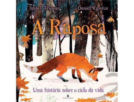 Livro A Raposa de Isabel Thomas e Daniel Egnéus (Português)