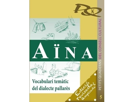 Livro Aïna Vocabulari Temàtic Del Dialecte Pallarès de Dd Aa (Catalão)