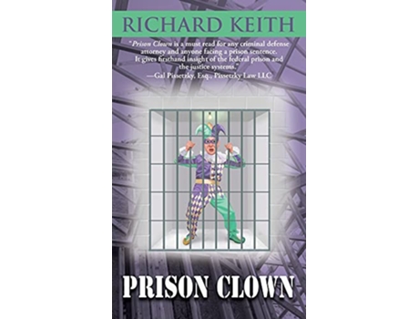 Livro Prison Clown de Richard Keith (Inglês)