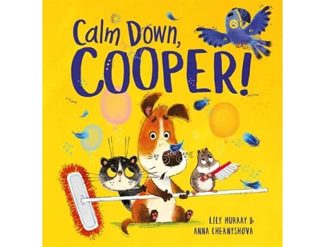 Livro Calm Down, Cooper! de Lily Murray e Anna Chernyshova (Inglês)