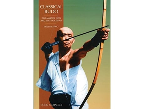 Livro Classical Budo The Martial Arts Ways of Japan Series Vol 2 de Donn F Draeger (Inglês)