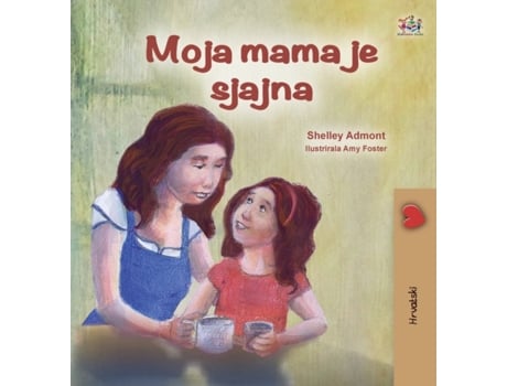 Livro My Mom is Awesome de Books e Kidkiddos (Croata - Capa Dura)