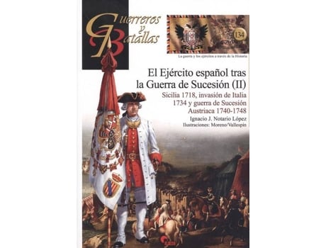 Livro Ejèrcito Español Tras La Guerra De Sucesión (Ii) de Ignacio J. Notario López (Espanhol)