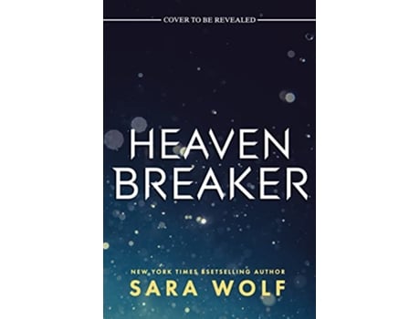 Livro Heavenbreaker de Sara Wolf (Inglês - Capa Dura)