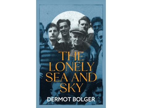 Livro The Lonely Sea and Sky de Dermot Bolger (Inglês)