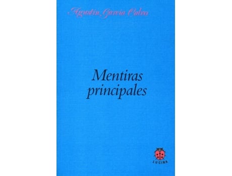 Livro Mentiras Principales de Agustin Garcia Calvo (Espanhol)