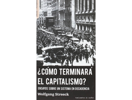 Livro ¿Cómo Terminará El Capitalismo? de Wolfgang Streeck (Espanhol)