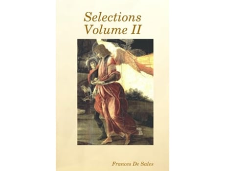 Livro Selections Volume II de Frances De Sales (Inglês)