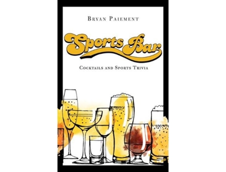 Livro sports bar de bryan paiement (inglês)