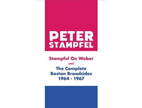 Livro Stampfel On Weber And The Complete Boston Broadsides 19641967 de Peter Stampfel (Inglês)