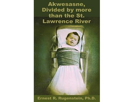 Livro Akwesasne de Ernest R Rugenstein (Inglês)