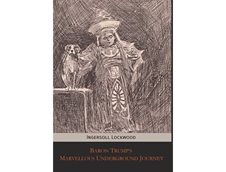 Livro Baron Trumps Marvellous Underground Journey de Ingersoll Lockwood (Inglês - Capa Dura)