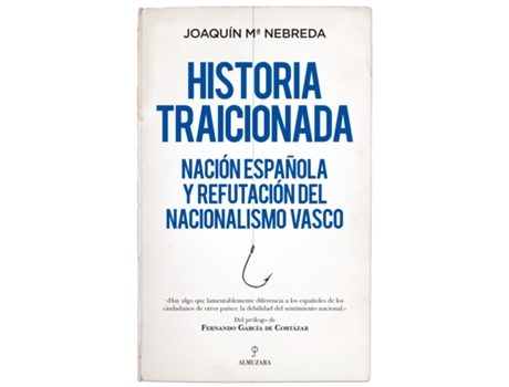 Livro Historia Traicionada de Joaquín María Nebreda Pérez (Espanhol)