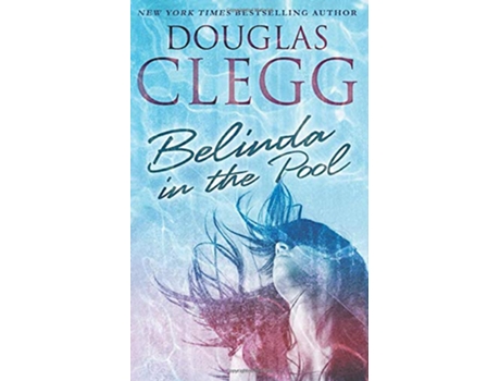 Livro Belinda in the Pool A Short Story de Douglas Clegg (Inglês)