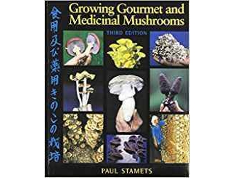 Livro Growing Gourmet And Medicinal Mushrooms de Paul Stamets (Espanhol)